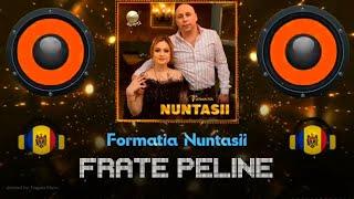 Formația Nuntașii - Frate Peline / Muzica moldoveneasca 2023