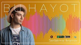 Saidakmal Ikramov – Bu Hayot (Official Audio)