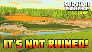 DON'T WORRY, IT'S NOT RUINED! | Survival Challenge CO-OP | FS22 - Episode 44