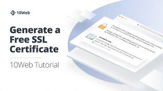 How to Generate a Free SSL Certificate (2021 Tutorial) | 10Web