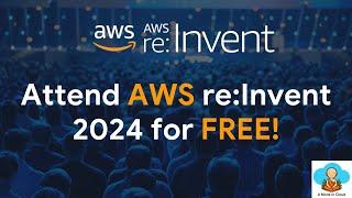 Attend AWS re:Invent 2024 for FREE! #AWS #reInvent2024 #AWSCommunity #conference