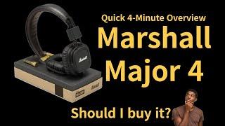 Marshall Major 4: Quick 4-Minute Overview