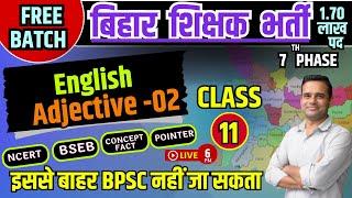 Bihar Teacher Vacancy English - Adjective    bihar7thphaseteachervacancy Class- 11