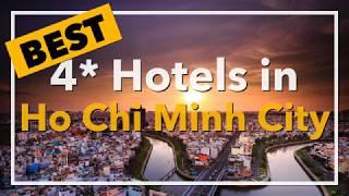  Best 4 star Hotels in Ho Chi Minh City, Vietnam