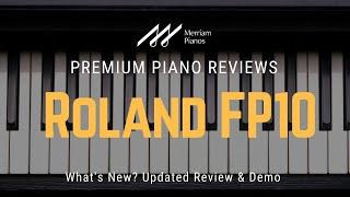  Roland FP10: What's New? Updated Review & Demo Roland FP10 