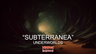 "Subterranea" by W. Elwyn Backus / UNDERWORLDS