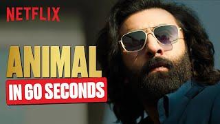The 60 Second Revisit of ANIMAL! ️‍⌛| Ranbir Kapoor, Anil Kapoor, Rashmika Mandanna