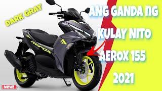 New YAMAHA AEROX 155 Connected 2021 (Dark Gray)  Tagalog Full review