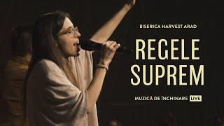 Regele Suprem | Live | Harvest Arad