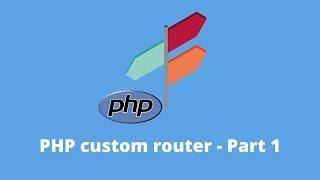 How to create router in PHP from scratch - Part 1 #php #router #coding