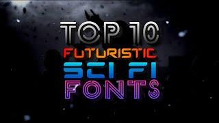 Top 10 Futuristic Sci fi Fonts | Top 10 Best Futuristic fonts | Best Cinematic fonts