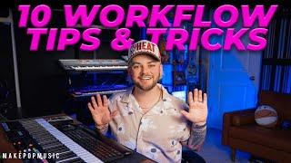 10 AMAZING Workflow Tips That EVERY Producer Should Know!