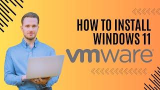 How to Download and Install Windows 11 on VMware Workstation 16 Pro