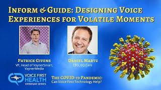 Inform & Guide: Designing Voice Experiences for Volatile Moments with Patrick Givens & Daniel Martz