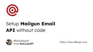 Setup Mailgun Email API without code