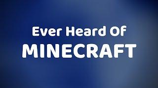 My Friend Plays Minecraft For The First Time...