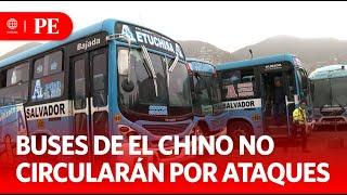 El Chino buses will not circulate due to attacks | Primera Edición | News Peru