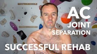 AC joint separation grade 3 successful rehab protocol