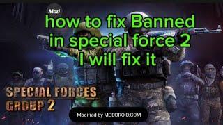 HOW TO FIX BANNED IN SPECIAL FORCE 2 ANY MOD MENU I fix it  ️ 2024