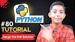 Exercise 8 - Merge the Pdf Solution in Python | Python Tutorial - Day #80