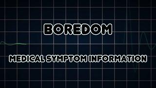 Boredom (Medical Symptom)