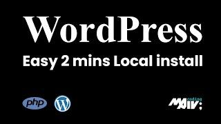 WordPress Easy 2mins Local Install