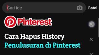 Cara Menghapus History Pinterest