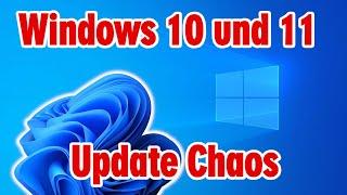 Windows Update Chaos - Windows 10 und Windows 11 - 21H2 installieren