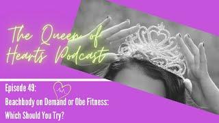 Episode 49: Beachbody On Demand or Obe Fitness: Which Should You Try?