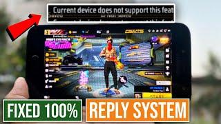  FREE FIRE REPLAY SYSTEM NOT WORKING | FREE FIRE CURRENT DEVICE DOES NOT SUPPORT THIS FEATURE |
