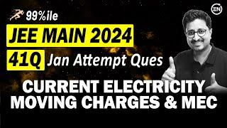 JEE Main 2024 PYQs - Current Electricity Moving Charges & MEC | Jan Attempt | Eduniti | Mohit Sir