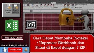 Cara Cepat Membuka Proteksi / Unprotect Workbook dan sheet di Excel dengan 7 Zip