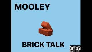 Mooley-Brick Talk(prod.ArcazeOnTheBeat0