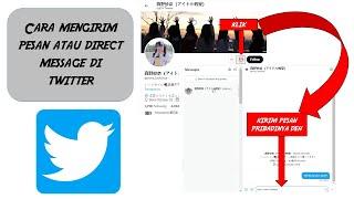 Cara Mengirim Pesan atau Direct Message Private di Twitter