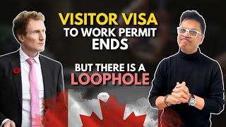 Visitor Visa to Work Permit Policy Ended - What You Need to Know