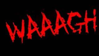 There is only one way to pronounce WHAAAGH!