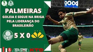 AO VIVO | PALMEIRAS GOLEIA E AVANÇA NA BUSCA PELA LIDERANÇA DO BRASILEIRÃO | ANÁLISE DA PARTIDA