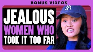 Jealous Women Who Took It Too Far | Dhar Mann Bonus Compilations