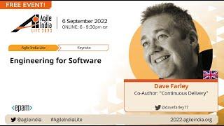 Engineering for Software by Dave Farley #AgileIndiaLite 2022