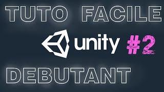 TUTO DEBUTANT UNITY - 2 - Collider et RigidBody