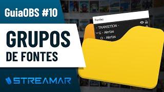 Criando Grupos para Juntar Fontes - GUIA OBS #10