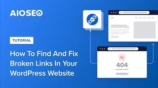 How To Find and Fix Broken Links In Your WordPress Website