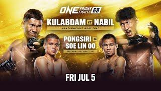  [Live In HD] ONE Friday Fights 69: Kulabdam vs. Anane
