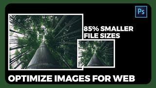 Optimizing Images for Your Website | Photoshop & Web Design Tutorial