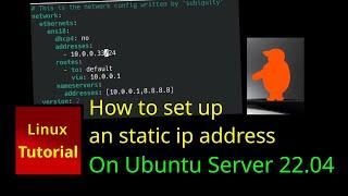 How to set up an ip static address on ubuntu server 22.04