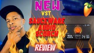 Dont Buy Scorch by Sauceware Until You Watch THIS | Hottest NEW VST SCORCH