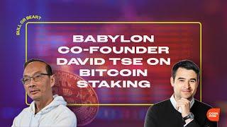 Babylon Co-Founder David Tse On Bitcoin Staking