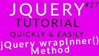 jQuery Tutorial 27 || jQuery wrapInner()Method || Ujjwal Technical Tips