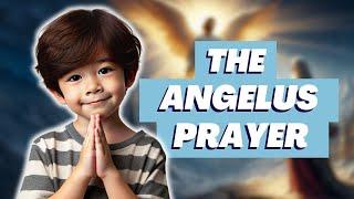 Let's pray the Angelus prayer together | Prayer Week for KIDS