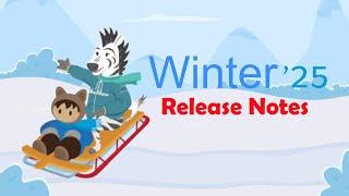 Winter 25 Release Features Admin and Flows